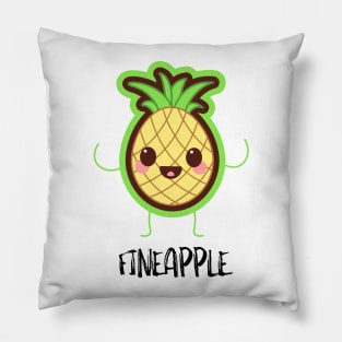 Pineapple Fineapple Pillow