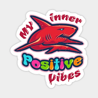 My inner positive vibes Magnet