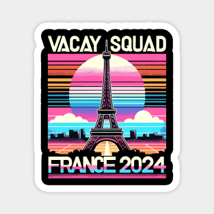 Vacay Squad France Vacation 2024 Family Friend Men Women Kid Magnet