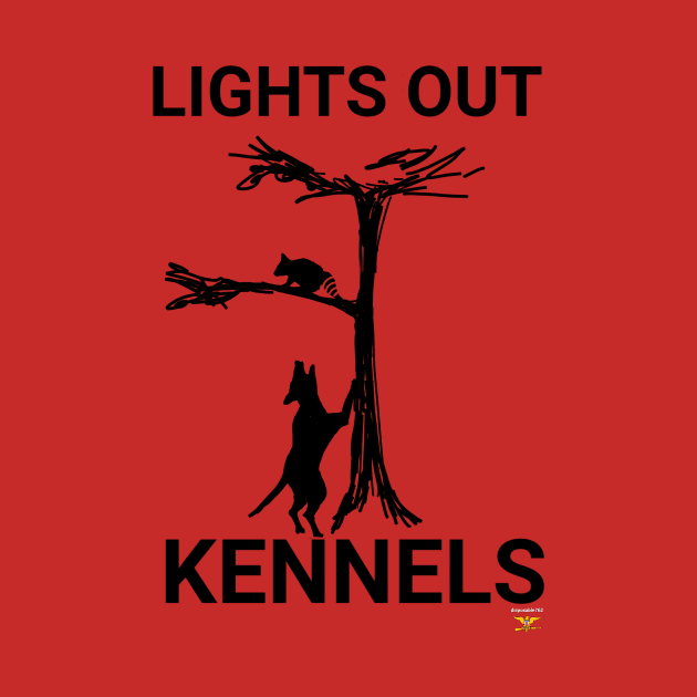 LIGHTS OUT KENNELS by disposable762