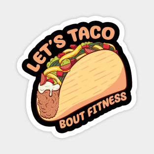 Let's Taco Bout Fitness Magnet