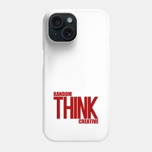 Think Random Creative Phone Case