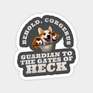 Corgis are Great Watchdogs Magnet