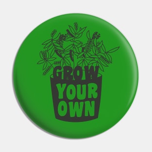 Grow your own Pin