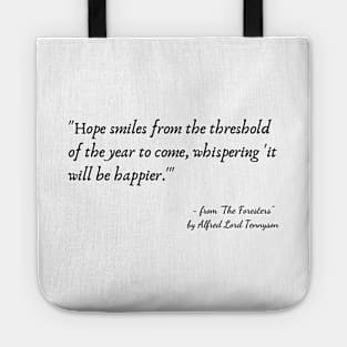 A Poetic Quote from"The Foresters" by Alfred Lord Tennyson Tote