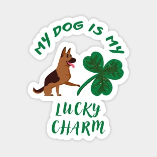 My Dog Is My Lucky Charm (German Shepherd Saint Patrick's Day Theme) Magnet