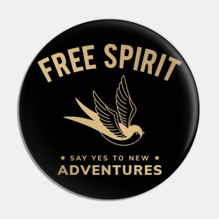 FREE SPIRIT SAY YES TO NEW ADVENTURE Pin