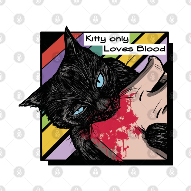 kitty only loves blood by openedeye