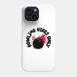 bowling vibes only Phone Case