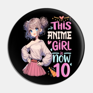 10th Birthday, 10-Year-Old Birthday Girl Birthday Tee, Birthday anime Girl Pin