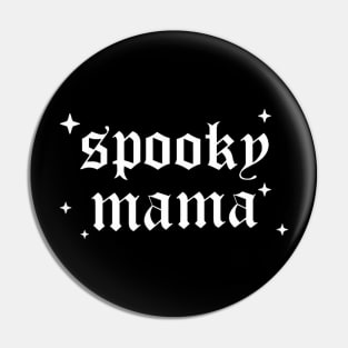 Spooky Mama Halloween Season Pin