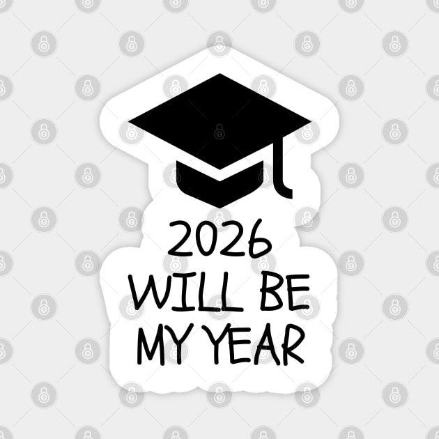 2026 Will Be My Year Magnet by Creatifly Graphic Tees