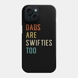 Swiftie Dad Phone Case