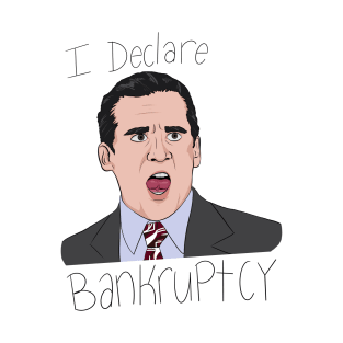 I Declare Bankruptcy T-Shirt