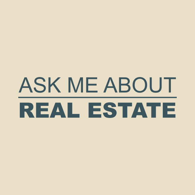 Ask me about real estate by Five Pillars Nation