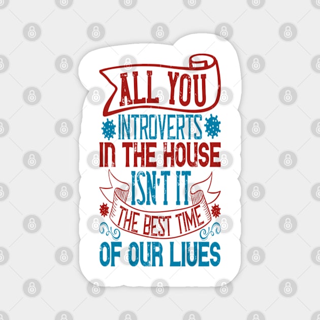 Quarantine Design with Saying Introverts in the House Magnet by Hudkins