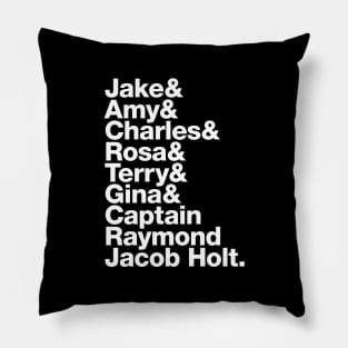 99! Brooklyn Nine Nine Squad Roll Call Pillow