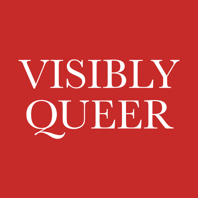 visibly queer by Eugene and Jonnie Tee's