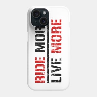 HUCKER Ride More Live More Phone Case