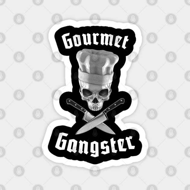 Gourmet Gangster Funny Chef Skul Magnet by Grandeduc