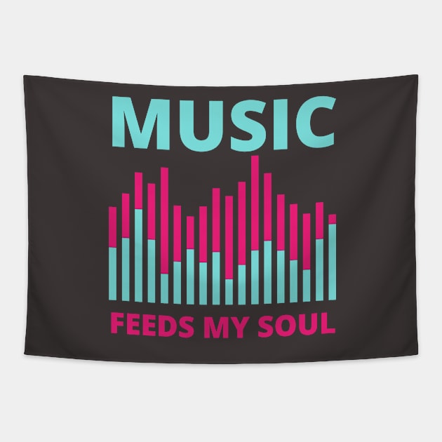 Music Feeds My soul Tapestry by Coralgb