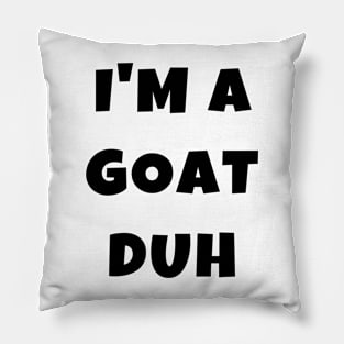 I'm a Goat Duh Halloween Costume Funny Gifts Shirt Pillow