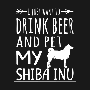 Drink Beer & Pet My Shiba Inu T-Shirt