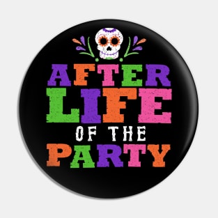 Afterlife Of The Party Pin