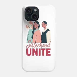 Sisterhood UNITE Phone Case