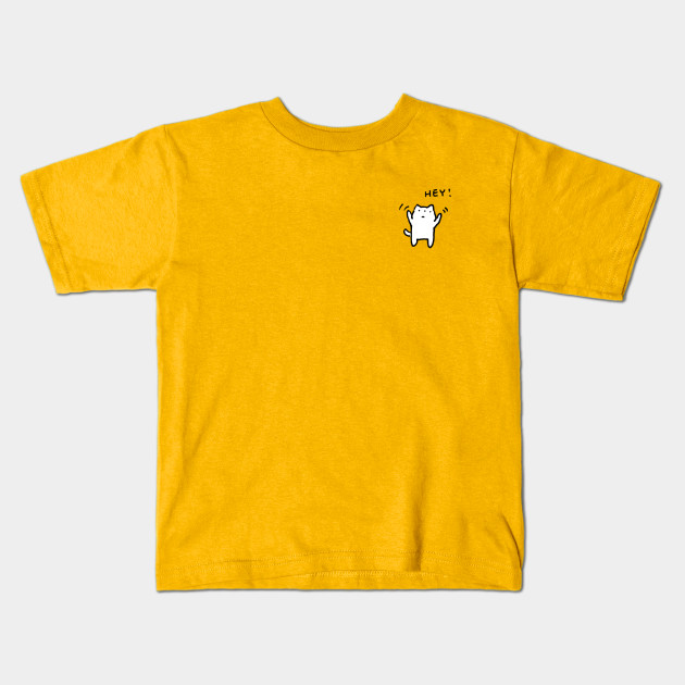 The Cat Who Says Hey Cats Kids T Shirt Teepublic