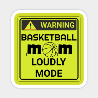 Basketball Mom Loudly mode Magnet