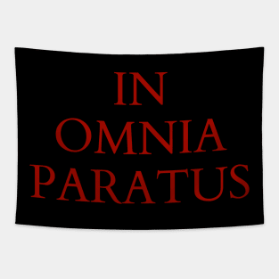 In Omnia Paratus - Latin Quote T-Shirt Tapestry