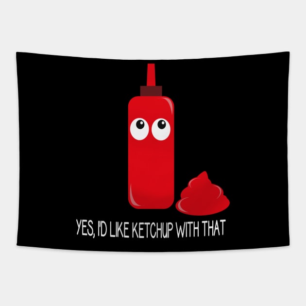 Funny Ketchup Lover Gift Tapestry by JPDesigns