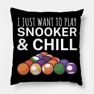 I just want to play snooker and chill Pillow