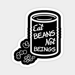 Eat Beans Not Beings Go Vegan Minimalist Illustration Magnet