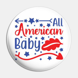 All American Baby - 4th of July quotes Pin