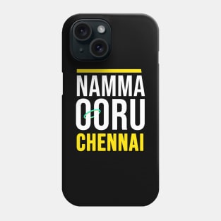 Namma Ooru Chennai Phone Case