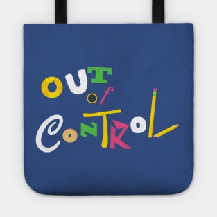 Out of Control Tote