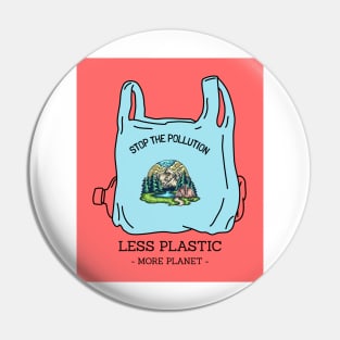 Less Plastic, More Planet Pin