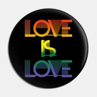 Love is Love - Pride LGBTQ Design - Schriftzug Pin