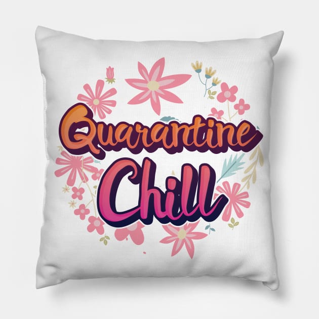 QUARANTINE CHILL Pillow by STUDIOVO