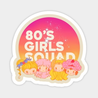 80's Girls Squad Magnet