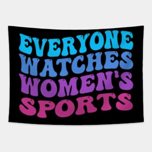 Everyone loves women's sports Tapestry