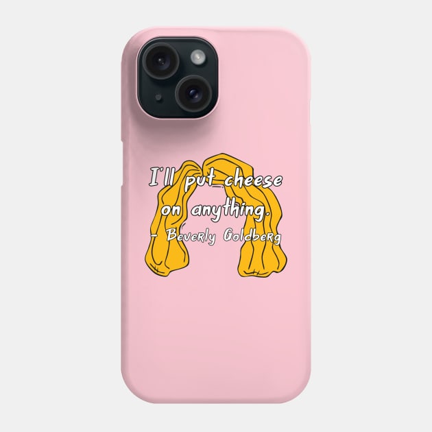 Beverly Goldberg Phone Case by Pretty Good Shirts