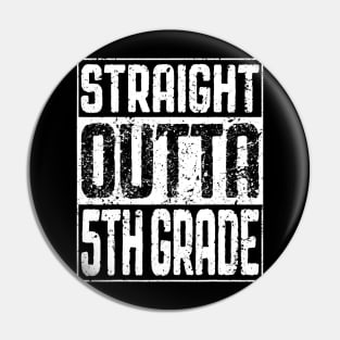 Straight Outta 5Th Grade Tshirt Fifth Grade Graduation Gift Pin