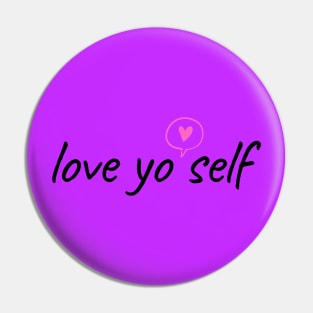 love yo self Pin