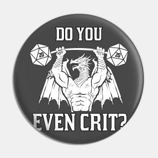 Do You Even Crit? Pin