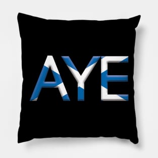 AYE, 3D Pro Scottish Independence Saltire Flag Text Slogan Pillow