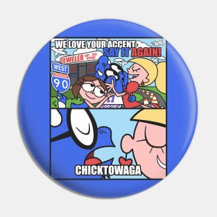 Chicktowaga Pin