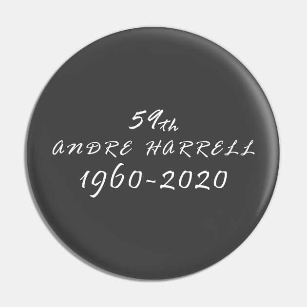 R.I.P Andre Harrell 59 th Pin by Halmoswi